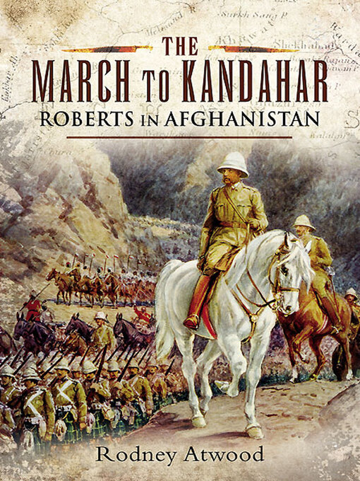 Title details for The March to Kandahar by Rodney Atwood - Available